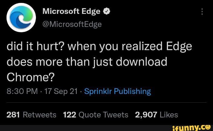 Microsoft Edge Funny Memes Memes Dankest Memes Riset - vrogue.co