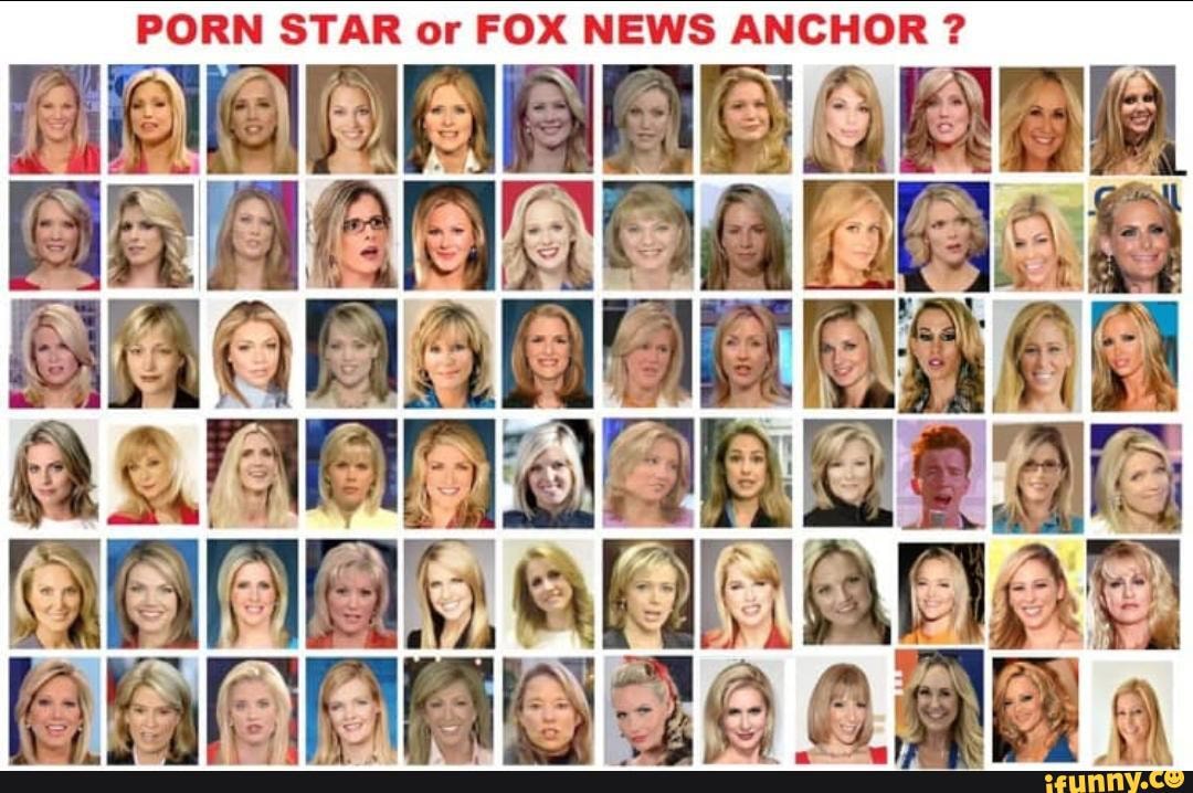 Fox News Porn Star - PORN STAR or FOX NEWS ANCHOR ? AL , en GAME, AISTAE - iFunny