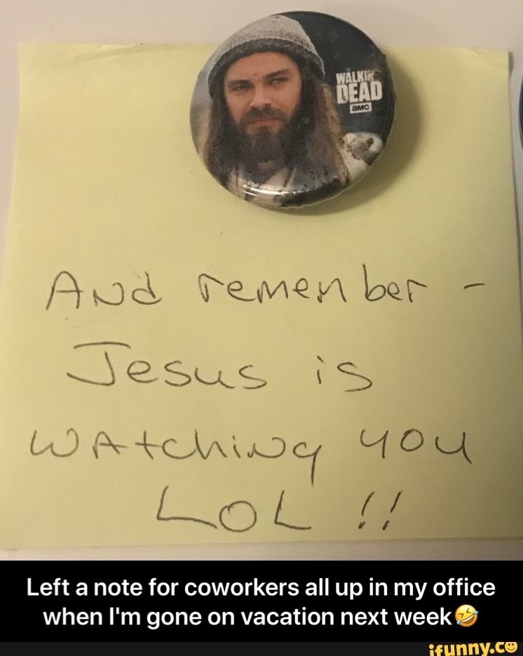 Pod Temen ber
a
Left a note for coworkers all up in my office
when I'm gone on vacation next week - Left a note for coworkers all up in my office when I'm gone on vacation next week🤣