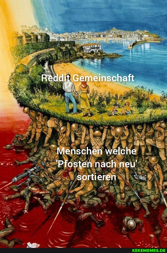 Reddit Gemeinschaft
Menschen welche
'Pfosten nach neu' sortieren