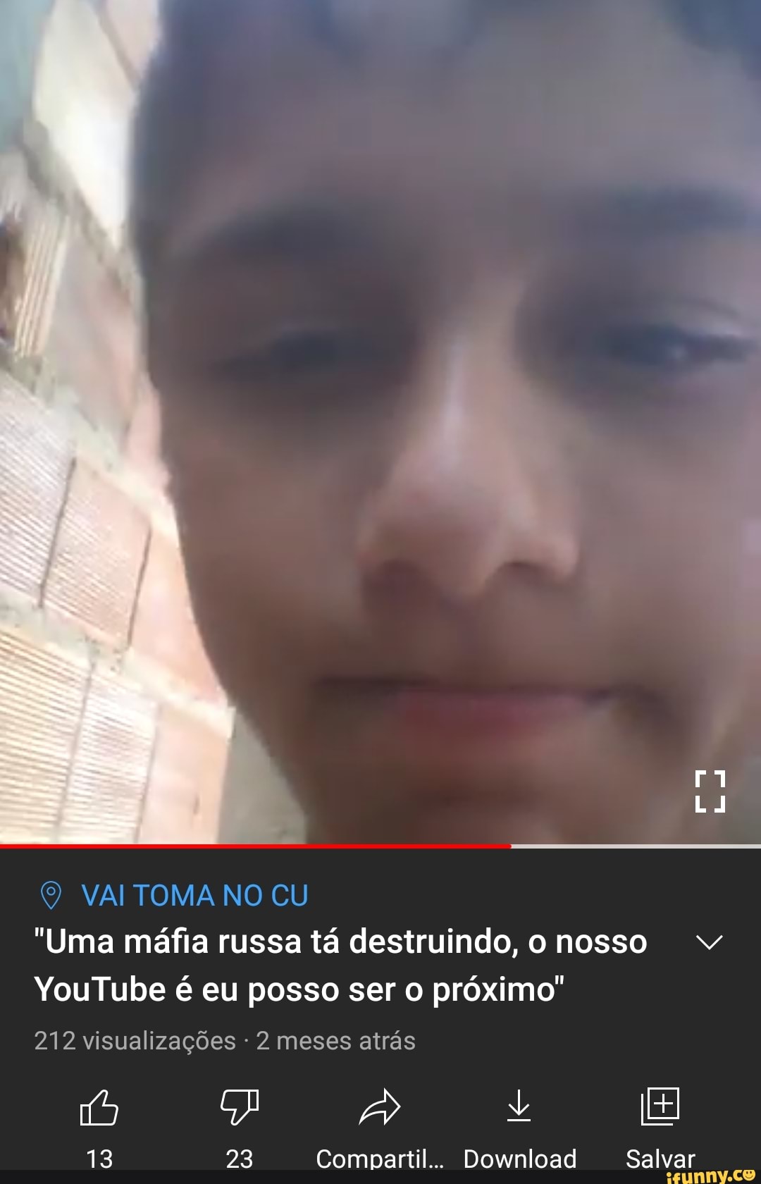 ) VAI TOMA NO CU
"Uma máfia russa tá destruindo, o nosso
YouTube é eu posso ser o próximo"
212 visualizações - 2 meses atrás
13 23 Compartil... Download Salvar