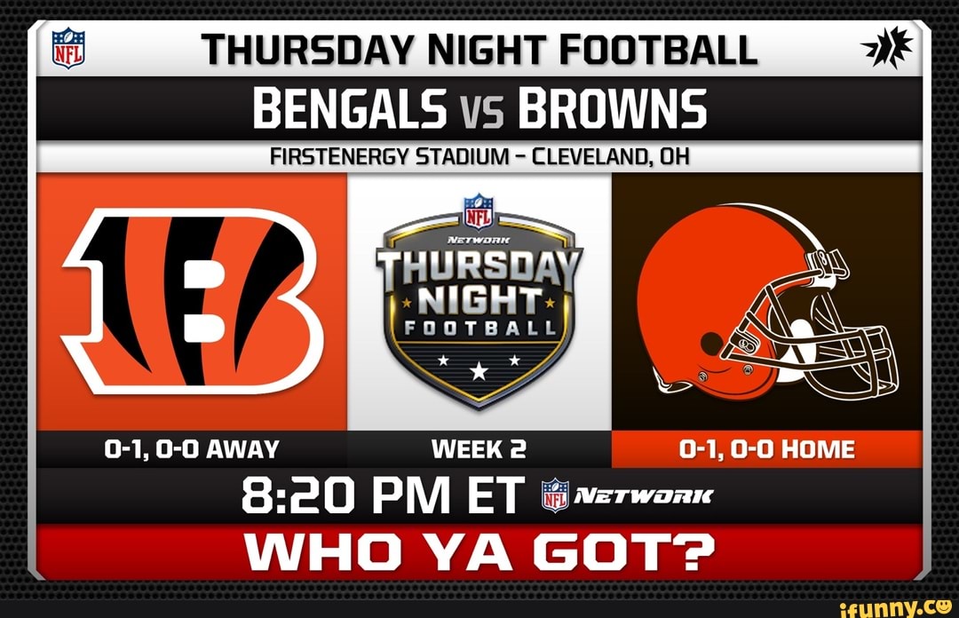 THURSDAY NIGHT FOOTBALL BENGALS vs BROWNS FIRSTENERGY STADIUM CLEVELAND