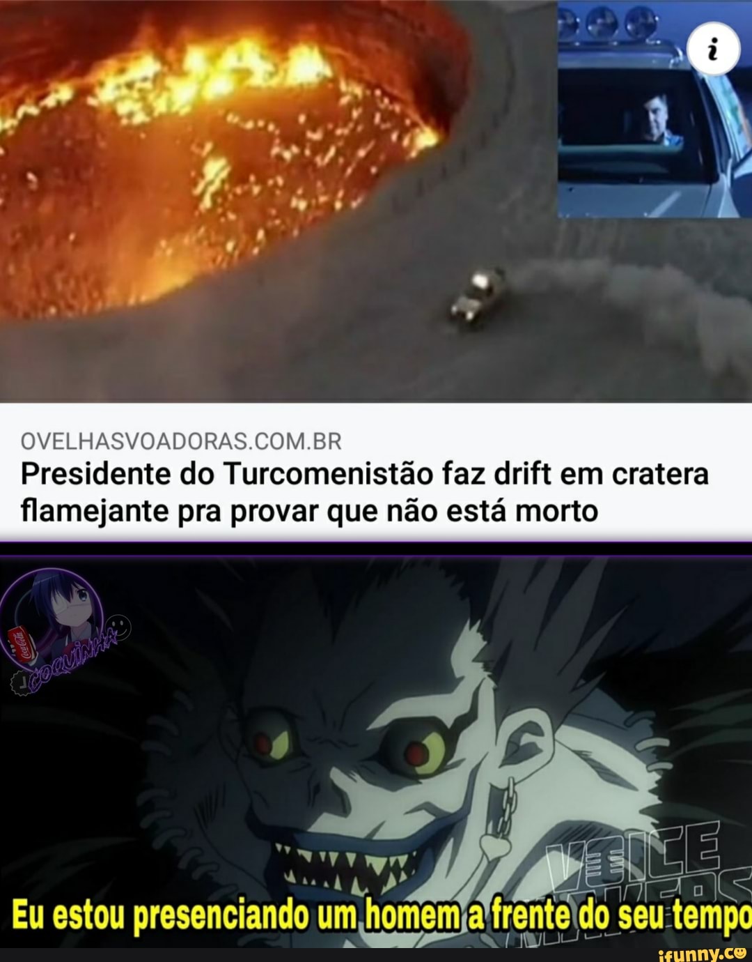 OVELHAS COM BR Presidente do Turcomenistão faz drift em cratera flamejante pra provar que não está morto
Eu estou presenciando um hor homemiattre nte do seu
ÀS