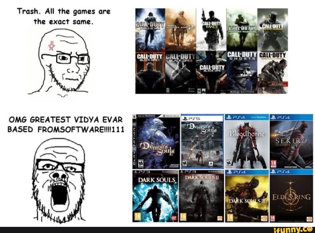 Trash. All the games are the exact same. OMG GREATEST VIDYA EVAR BASED ...