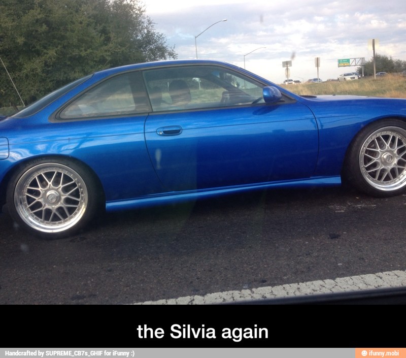the Silvia again - the Silvia again