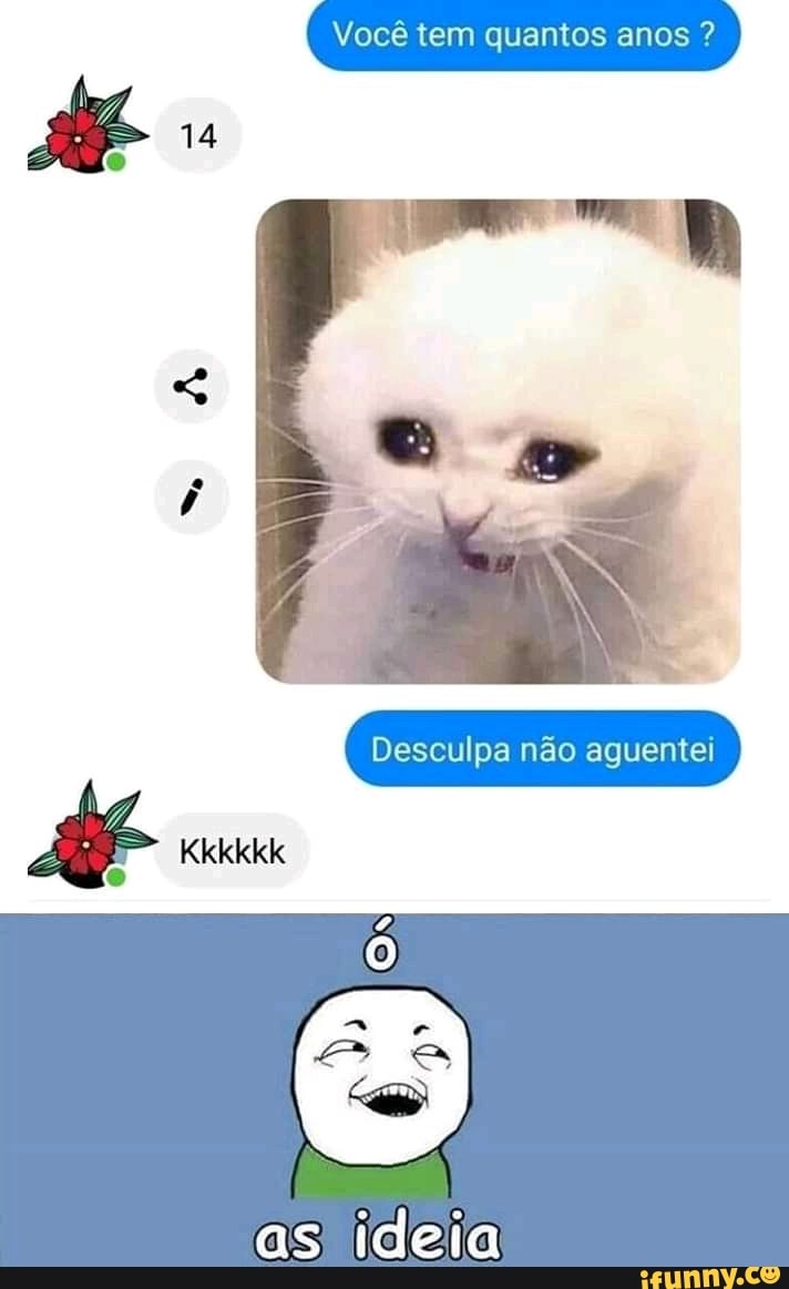 Você tem quantos anos iFunny Brazil Você tem quantos anos iFunny Brazil