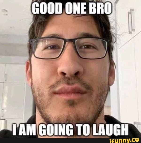 TAM GOING TO LAUGH
