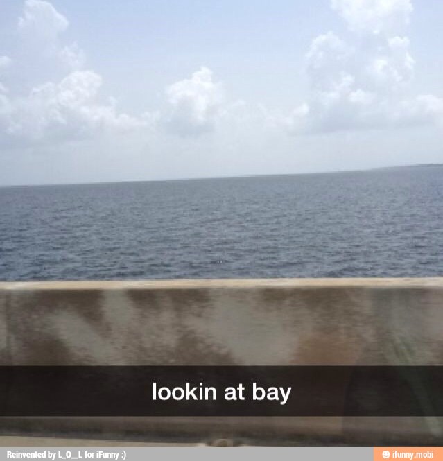 lookin at bay