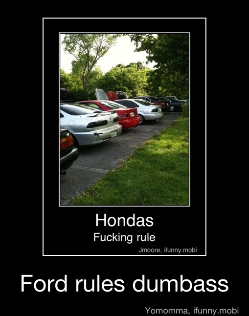 Ford rules dumbass - Ford rules dumbass