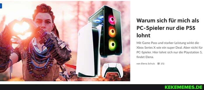 Warum sich für mich als
PC-Spieler nur die PSS lohnt
Mit Gan
Des
Hierohnt sich nur die Play