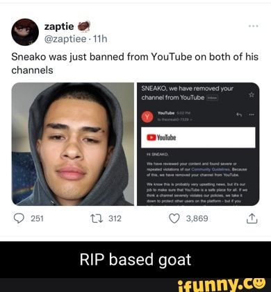 Sneako was just banned from YouTube on both of his channels RIP based ...