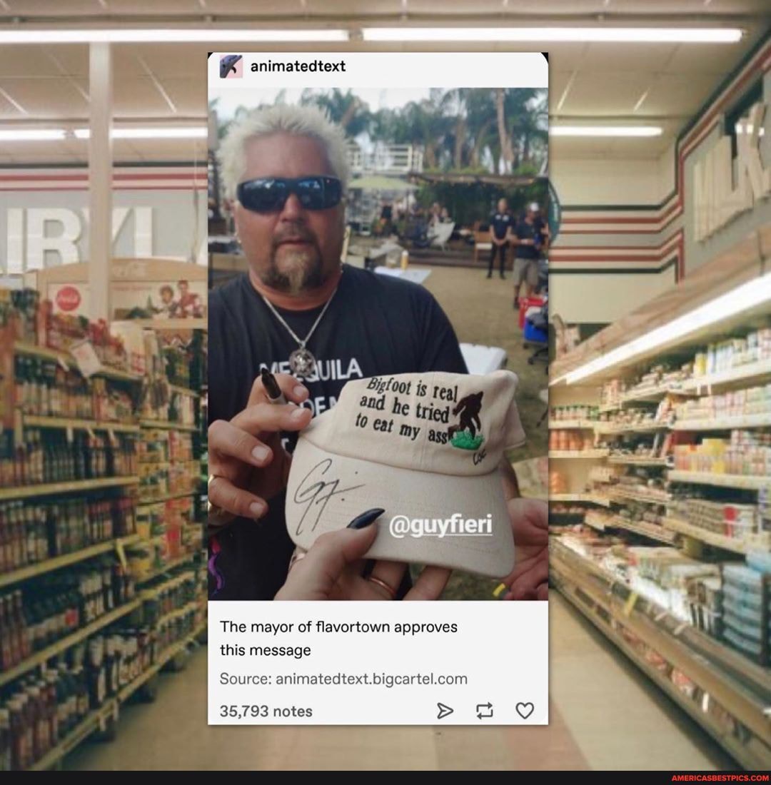 The mayor of flavortown approves this message
Source:
35,793 notes