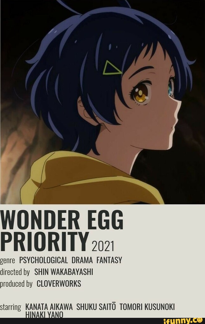 WONDER EGG PRIORITY 202 genre PSYCHOLOGICAL DRAMA FANTASY directed by