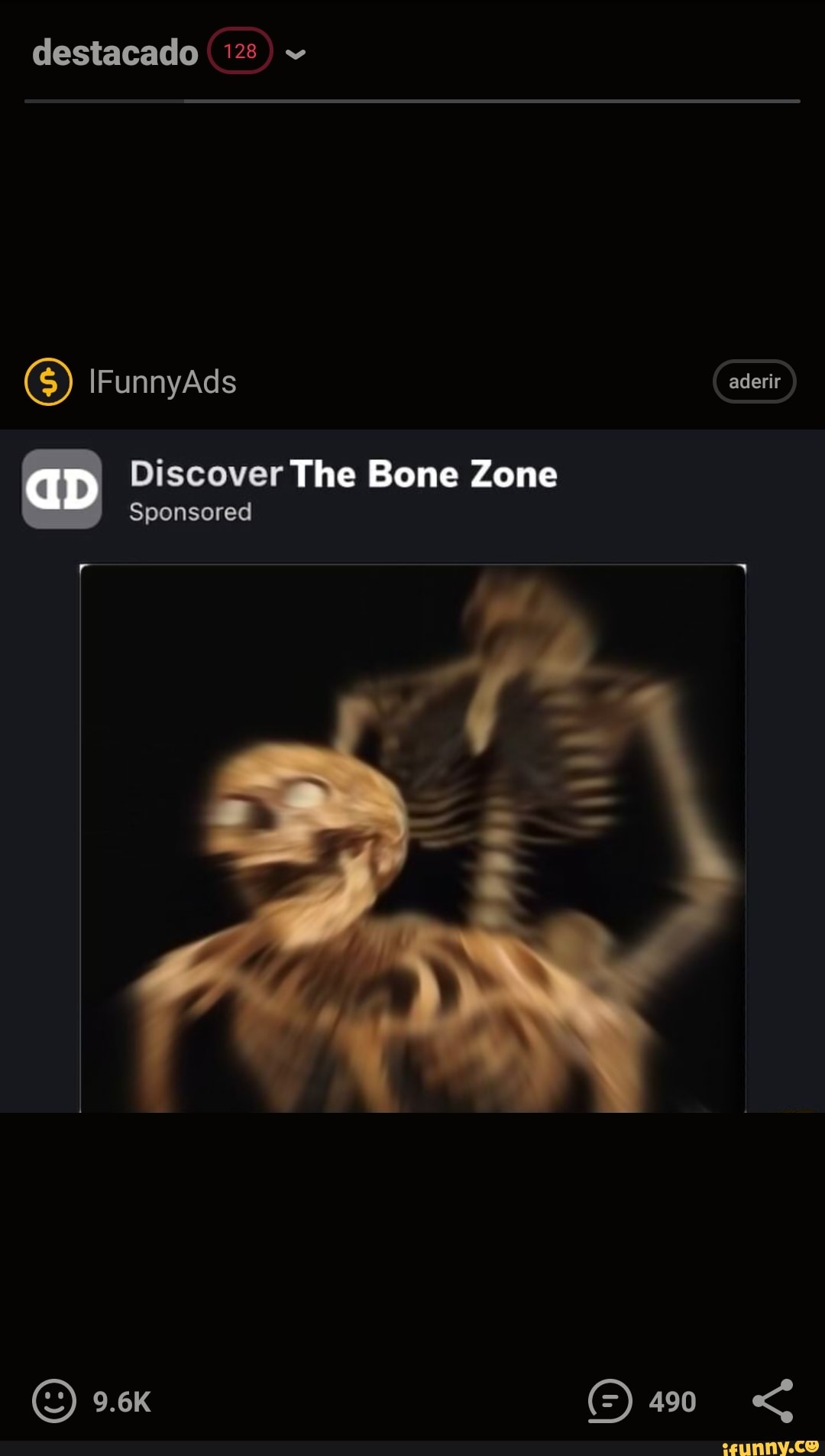 destacado
SS) IFunnyAds
aD
aderir
Discover The Bone Zone
Sponsored
9.6k 490