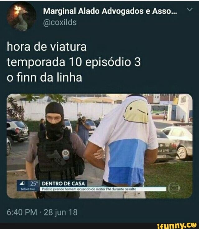 @coxilds
hora de viatura
temporada 10 episódio 3
o finn da linha