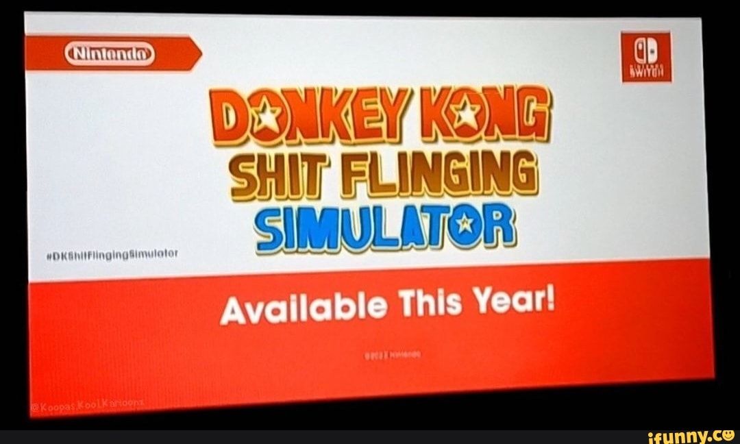 DONKEY KONG SHIT FLINGING SIMULATOR Available This Year! iFunny