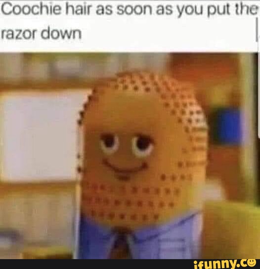 Coochie memes. Best Collection of funny Coochie pictures on iFunny