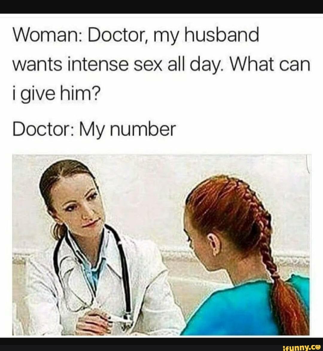 Woman Doctor, my husband wants intense sex all