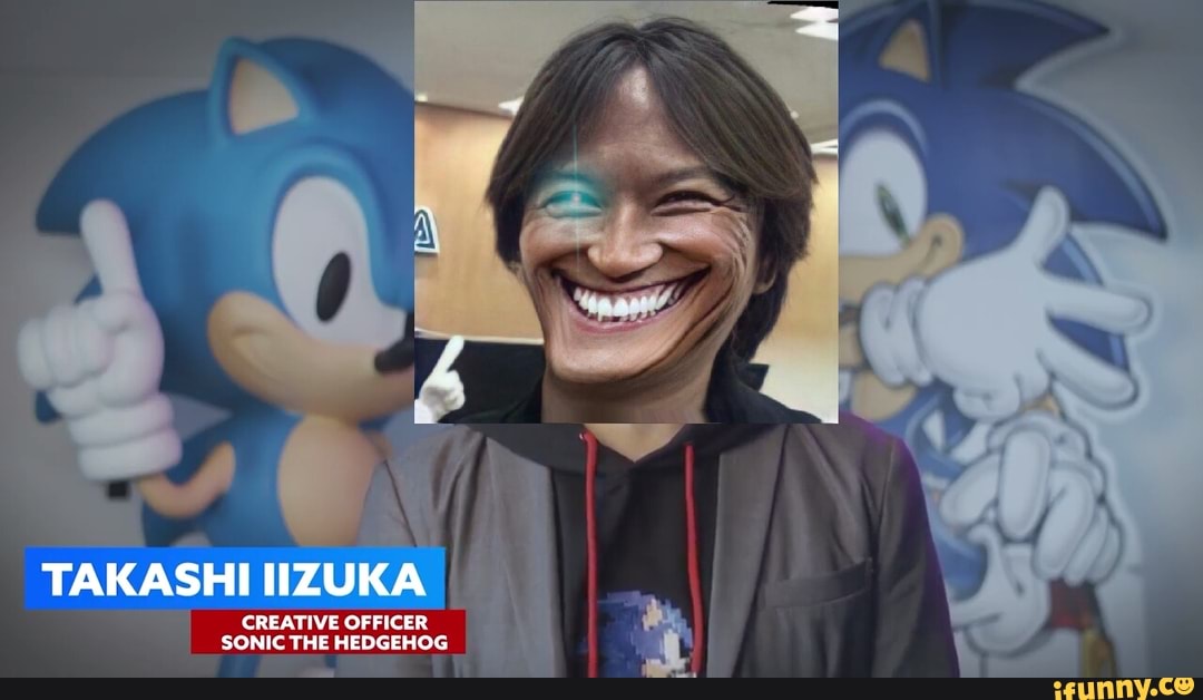 TAKASHI IIZUKA CREATIVE OFFICER SONIC THE HEDGEHOG - IFunny Brazil