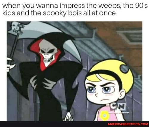when you wanna impress the weebs, the 90's kids and the spooky bois all at once