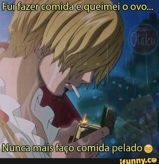 quetimei o ovo..
pelado