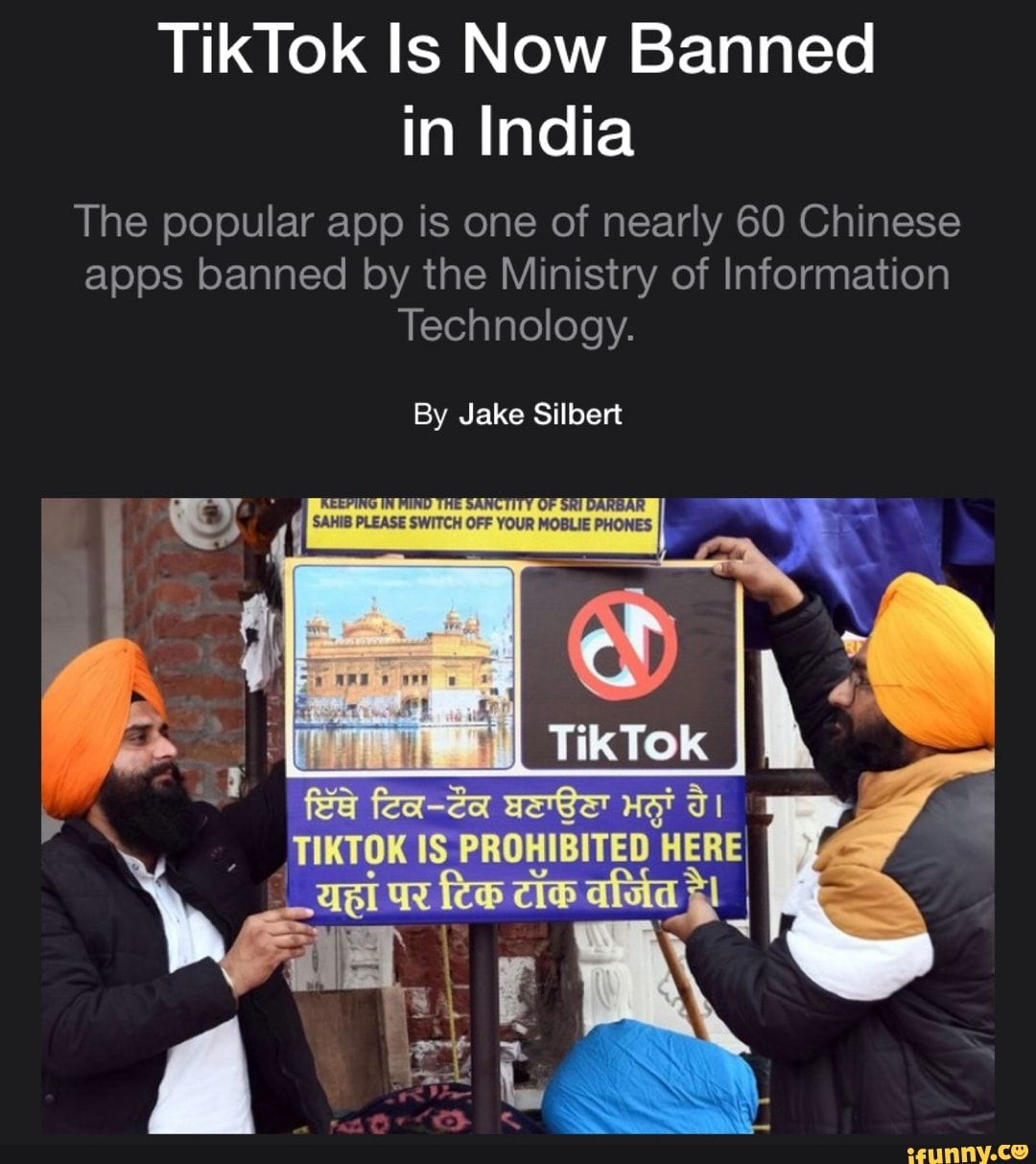 TikTok Is Now Banned
in India
The popular app is one of nearly 60 Chinese
apps banned by the Ministry of Information
Technology.
R
_TIKTOK oon PROHIBITED HERE,
Tl few cia