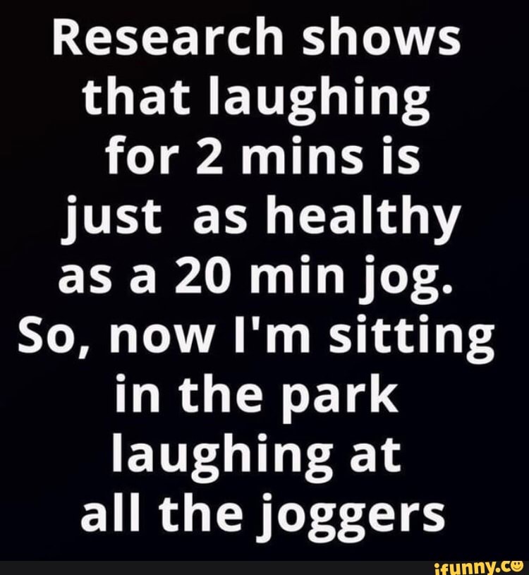 Research shows that laughing for 2 mins is just as healthy as a 20 min ...