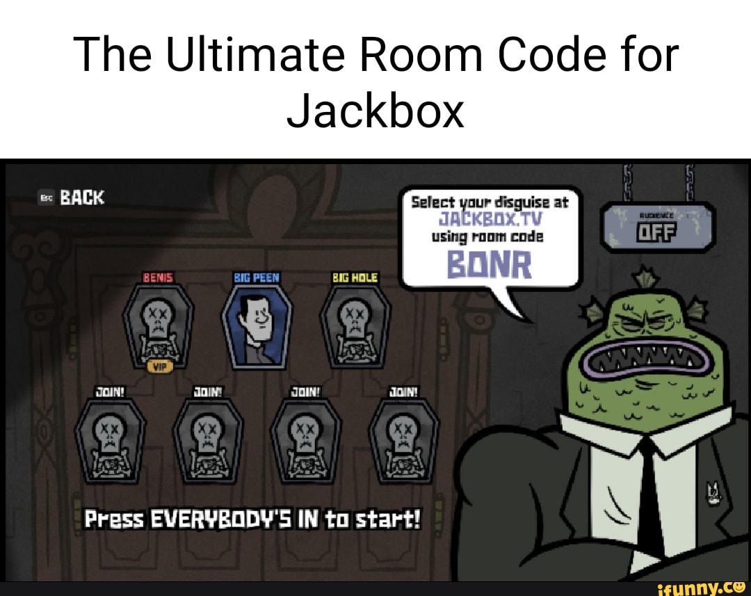 The Ultimate Room Code for Jackbox BACK Select disquise at using room