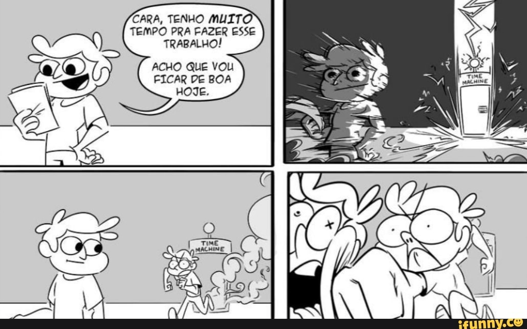 CARA, TENHO MUITO TEMPO PRA FAZER ESSE TRABALHO!
ACHO QUE VOU FICAR DE BOA