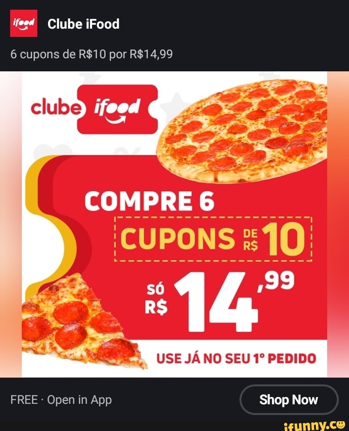 ifesd Clube iFood
6 cupons de por
NA
COMPRE 6
só 1 es R$
USE JÁ NO SEU PEDIDO
Shop Now
FREE - Open in App
