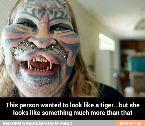 This person wanted to look like a tiger...but she looks like something much more than that