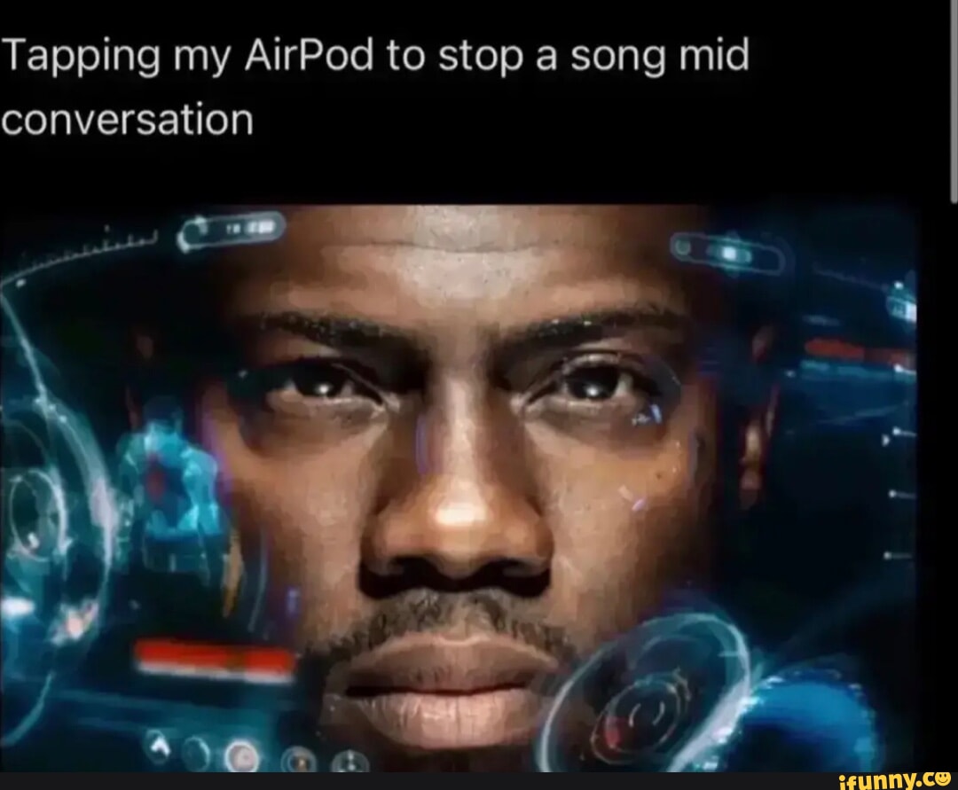 Airpod memes. Best Collection of funny Airpod pictures on iFunny