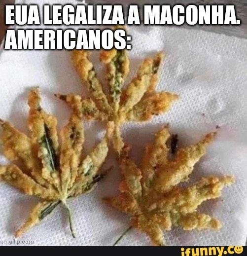 EUA LEGALIZA A MACONHA.
AMERICANOS: