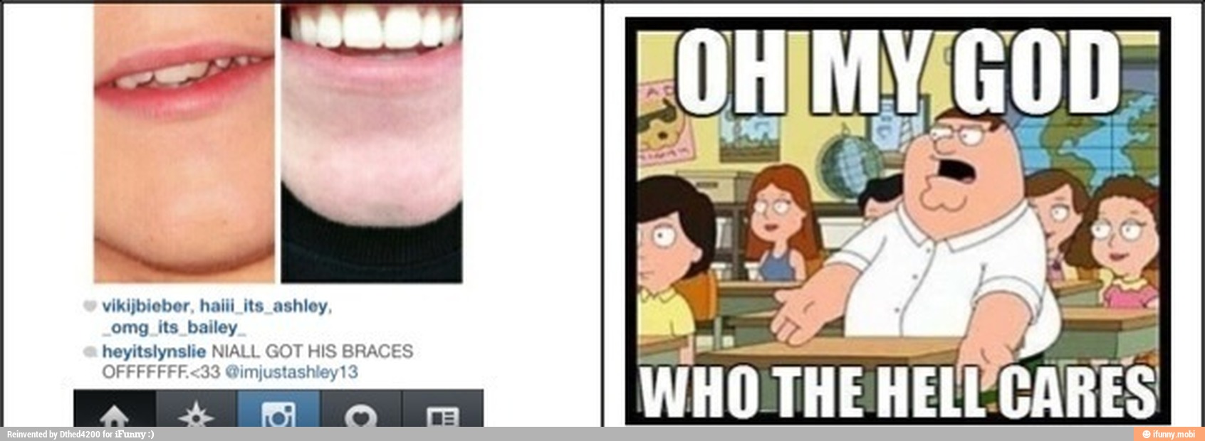 vikijbieber, haiii_its_ashley
omg its bailey
heyitslynslie NIALL GOT HIS I BRACES