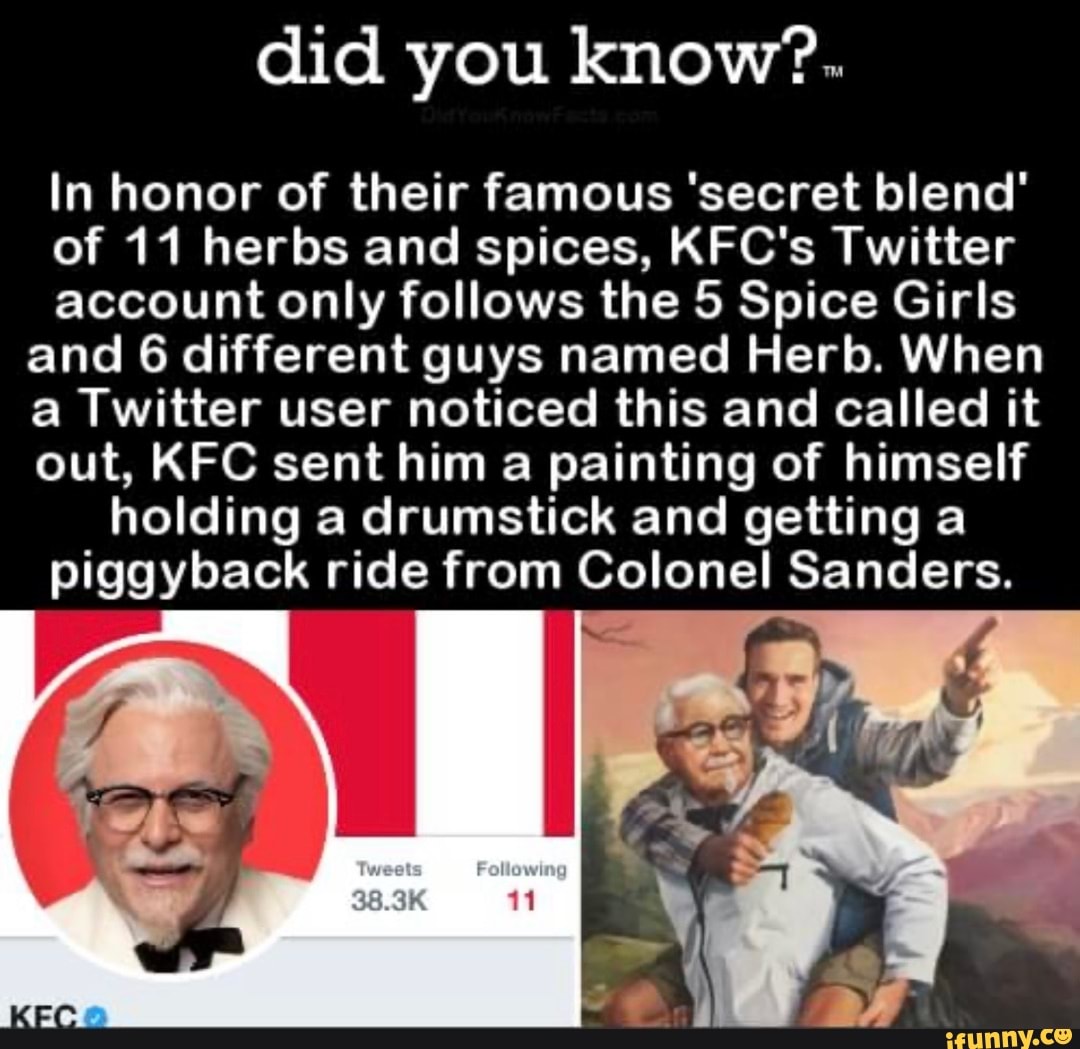 Did You Know In Honor Of Their Famous Secret Blend Of 11 Herbs And