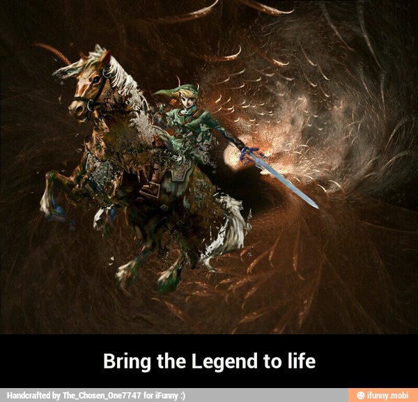 Bring the Legend to life - Bring the Legend to life