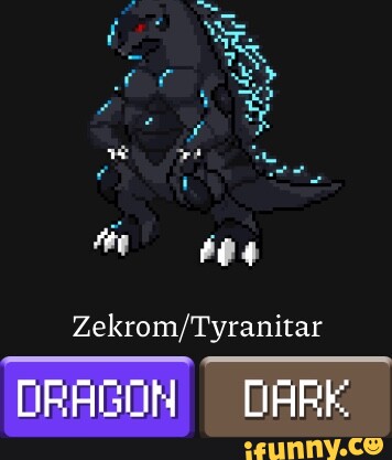 Pokemon zekrom x tyranitar fusion