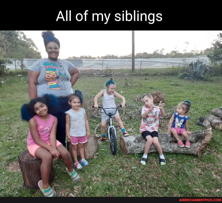 All of my siblings