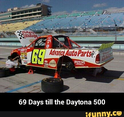 69 Days till the Daytona 500 - 69 Days till the Daytona 500