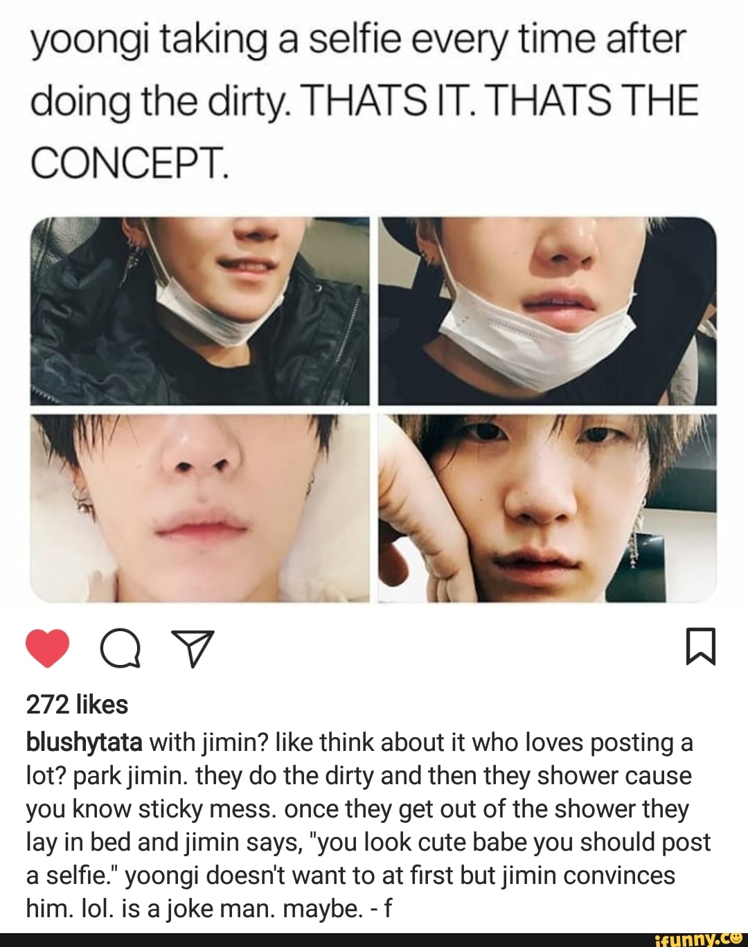 Yoongi Taking A Selfie Every Time After Doing The Dirty Thats It Thats The Concept 272