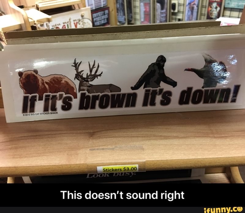 This doesn’t sound right )