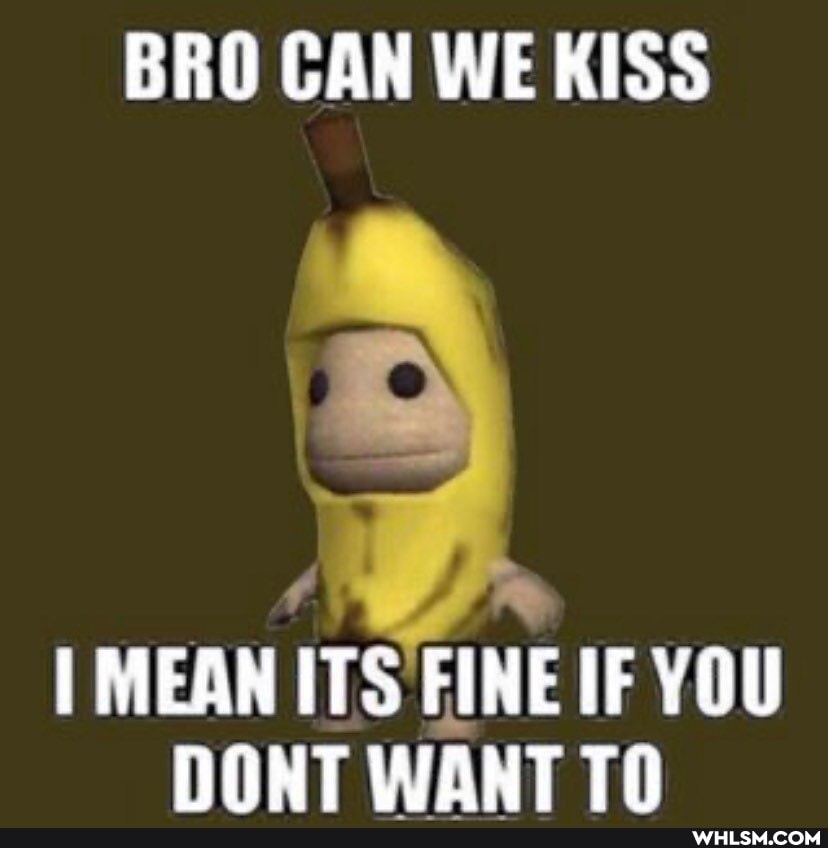 BRO CAN We
MEAN ITS FINE IF YOU WANT