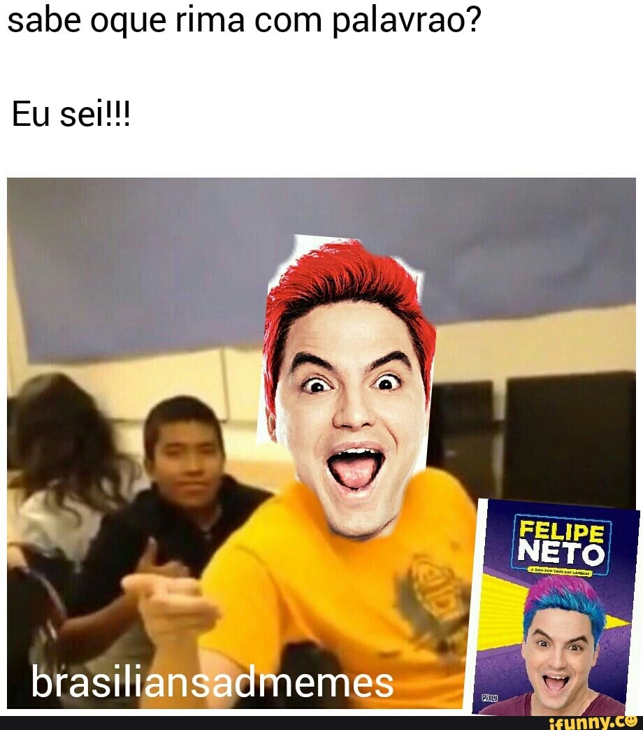 sabe oque rima com palavrao?