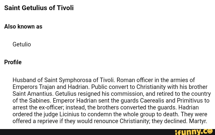 Saint Getulius of Tivoli Also known as Getulio Profile Husband of Saint ...