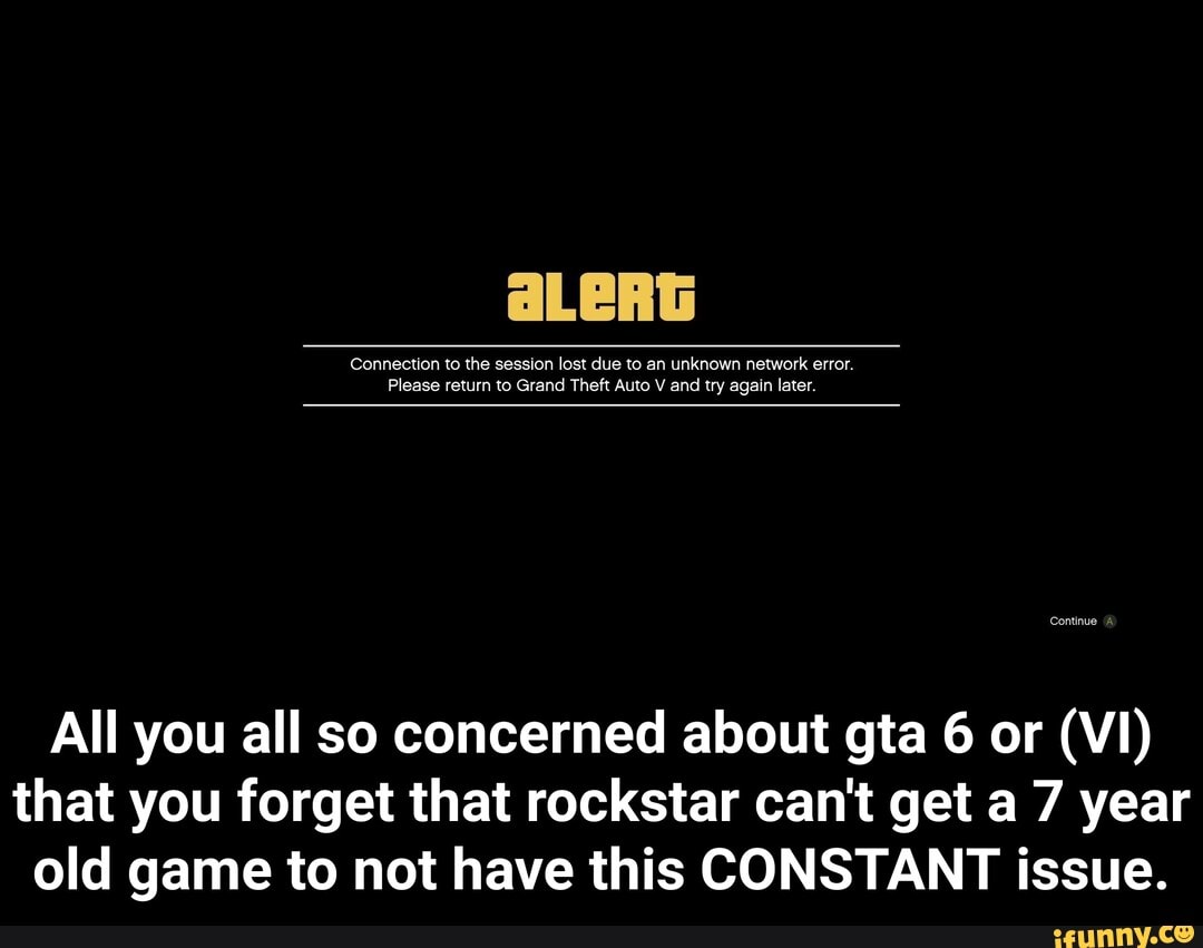 Connection to the session lost due to an unknown network error. Please