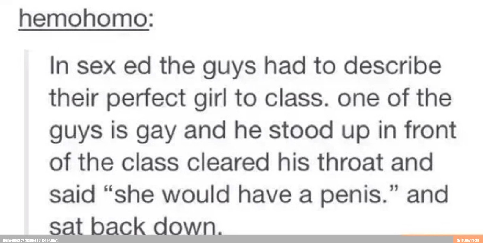 said "she would have a penis." and satback
down.