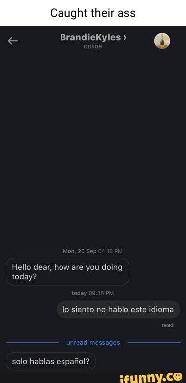 Ca Their Ass BrandieKyles Hello Dear How Are You Doing Today Lo 