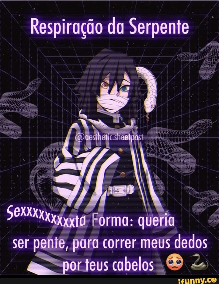 Respiração da Serpente
ser peie, para correr meus dedos
por teus cabelos Ze