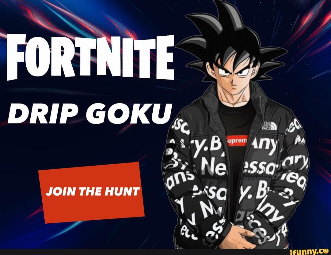 Supreme Drip Goku Meme