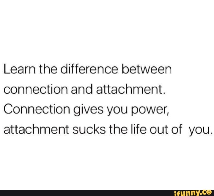 learn-the-difference-between-connection-and-attachment-connection